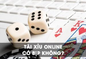 Tài Xỉu Online Có Bịp Không Khi Trải Nghiệm Tại Nhà Cái