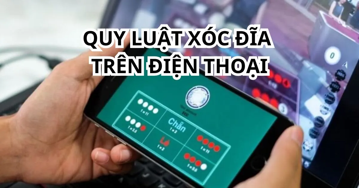 Những sai lầm cần tránh khi chơi quy luật xóc đĩa trên điện thoại