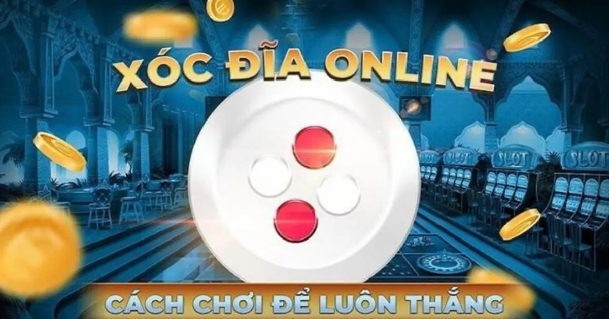 Bí quyết chiến thắng khi chơi quy luật xóc đĩa trên điện thoại
